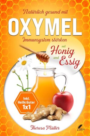 Oxymel – Ein natürliches Mit...