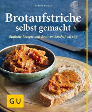 Brotaufstriche selbst gemacht: Einf...