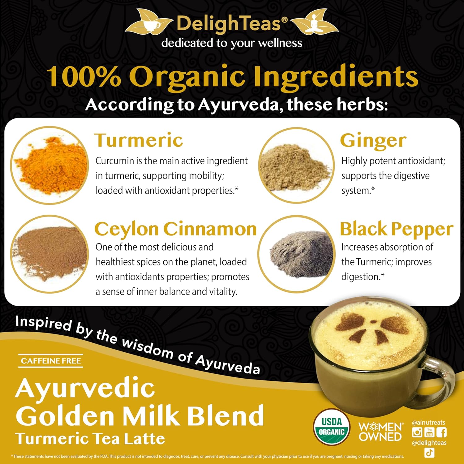 DelighTeas Organic Golden Milk Powder with Turmeric, Ginger, Ceylon Cinnamon | Ayurvedic Spices for Golden Turmeric Latte | Unsweetened, Vegan, Non-GMO, Keto | 120 Servings, 5 oz. - Image 5